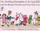 The Wedding Procession of the Rag Doll and the Broom Handle and Who Was in It