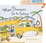 When Dinosaurs Go to School