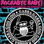 Rockabye Baby!