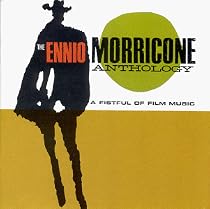 A Fistful Of Film Music: The Ennio Morricone Anthology