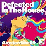 Defected In The House Amsterdam 09