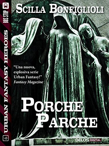 Porche parche (Urban Fantasy Heroes) (Italian Edition)