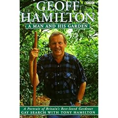 Geoff Hamilton: A Man and His Garden (Gardening)