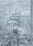 Review Dover Publications Inc.  / Dore's London: All 180 Illustrations from London, a Pilgrimage (Dover Pictorial Archives)