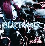 ELECTRIGGER 限定盤(CD&DVD)