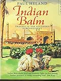 Indian balm : travels in the southern subcontinent