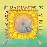 Todas las cosas radiantes y bellas