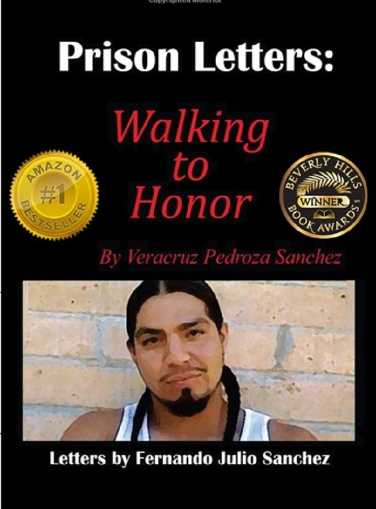 Prison Letters: Walking To Honor - Kindle edition by Veracruz ...