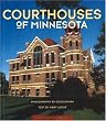 Courthouses of Minnesota (Minnesota Byways)