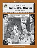 A Guide for Using My Side of the Mountain in the Classroom (Literature Units)