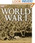 World War I:  Contains a 16-Page Guide to WWI Battlefields and Memorials