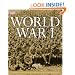 World War I:  Contains a 16-Page Guide to WWI Battlefields and Memorials