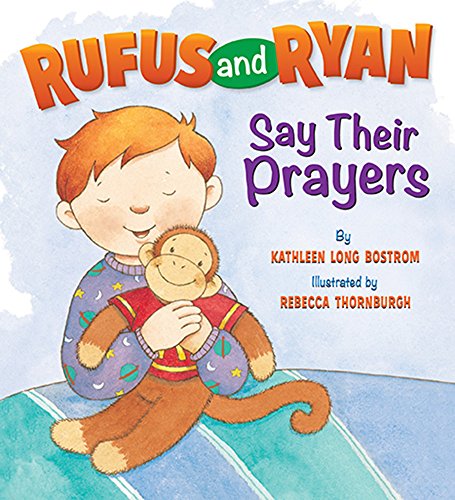 Rufus and Ryan Say Their Prayers