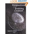 Perspectives on an Evolving Creation by Keith B. Miller