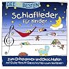 Die 30 besten Schlaflieder f�r Kinder - zum Entspannen und Einschlafen mit Gute-Nacht-Geschichten zum Vorlesen