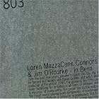 In Bern by Loren MazzaCane Connors & Jim O'Rourke