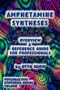 Amphetamine Syntheses Overview & Reference Guide for Professionals