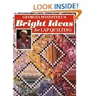 Georgia Bonesteel's Bright Ideas for Lap Quilting (Sunset Craft Books) by  Georgia Bonesteel