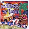 The Meteors vs. The World
