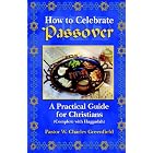 Click here to buy How To Celebrate The Passover by  Chas Greenfield.