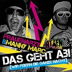 Das Geht Ab (Wir Feiern Die Ganze Nacht) (Atzen Musik Mix)