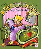 Der kleine K�nig sagt Gute Nacht - Hedwig Munck
