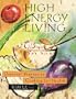 High Energy Living: Oriental Vegetarian Cooking for Health