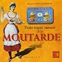 Petit trait� savant de la Moutarde