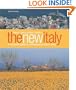 The New Italy: A Complete Guide to Contemporary Italian Wine