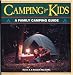 Books : Camping for Kids: A Family Camping Guide (The Outdoor Kids)