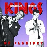 Review Benny Goodman and Artie Shaw  / Kings of Clarinet