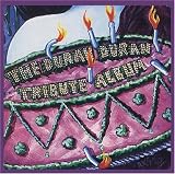 The Duran Duran Tribute Album