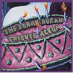 Duran Duran Tribute Album