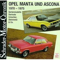 Schrader Motor-Chronik, Bd.79, Opel Manta und Ascona 1970-1975