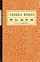 The Seagull Reader: Plays