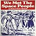 We Met The Space People by Helen Mitchell, Betty Mitchell