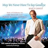 May We Never Have to Say Goodbye