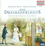 Heinrich Berté: Das Dreimäderlhaus