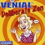 Deliberate Zen