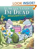 In Shark Years I'm Dead: Sherman's Lagoon Turns Fifteen