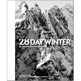 28 Day Winter: A Snowboarding Narrative