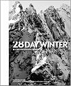 28 Day Winter: A Snowboarding Narrative