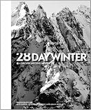 28 Day Winter: A Snowboarding Narrative