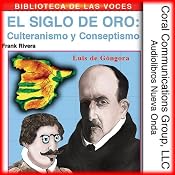 Culteranismo y conceptismo: El siglo de oro [Culteranismo and Conceptionismo: The Golden Age] | [Frank Rivera]