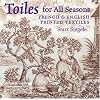 Toiles for All Seasons: French & English Printed Textiles