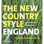 The New Country Style: England: Inspiration for Modern Living