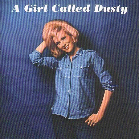 Dusty Springfield - A Girl Called Dusty