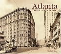 Atlanta: Then and Now