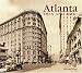 Atlanta: Then and Now