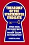 The Secret of the Stratemeyer Syndicate: Nancy Drew, the Hardy Boys and the Million Dollar Fiction Factory (Recognitions)